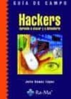 Portada del Libro Guia De Campo Hackers: Aprende A Atacar Y A Defenderte