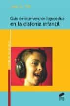 Portada del Libro Guia De Intervencion Logopedica En La Disfonia Infantil