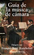Portada del Libro Guia De La Musica De Camara