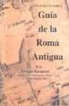 Portada del Libro Guia De La Roma Antigua