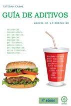 Guia De Los Aditivos Usados En Alimentaciin 4ª Edicion
