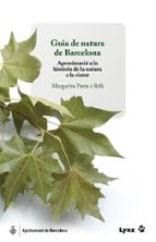 Portada del Libro Guia De Natura De Barcelona: Aproximacio A La Historia De La Natu Ra A La Ciutat