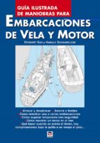 Portada del Libro Guia Ilustrada De Maniobras Para Embarcaciones De Vela Y Motor