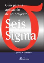 Portada del Libro Guia Para La Aplicacion De Un Proyecto Seis Sigma