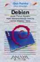 Portada del Libro Guia Practica Para Usuarios: Debian. Edicion Especial