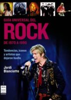 Portada del Libro Guia Universal Del Rock De 1970 A 1990
