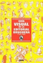 Portada del Libro Guia Visual De La Editorial Bruguera