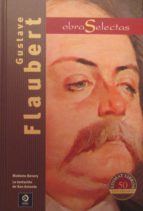 Gustave Flaubert. Obras Selectas