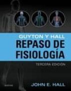 Guyton Y Hall. Repaso De Fisiología 3ª Ed