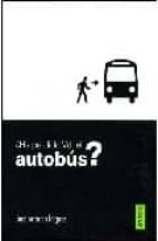 Portada del Libro ¿ha Perdido Usted El Autobus?