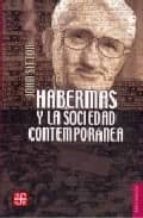 Habermas Y La Sociedad Contemporanea