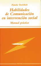 Portada del Libro Habilidades De Comunicacion En Intervencion Social: Manual Practi Co