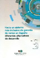 Portada del Libro Hacia Un Sistema Mas Inclusivo De Garantia De Rentas En España