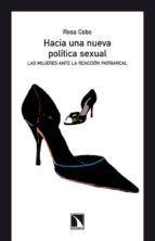 Portada del Libro Hacia Una Nueva Politica Sexual: Las Mujeres Ante La Reaccion Pat Riarcal
