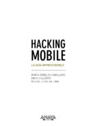 Portada del Libro Hacking Mobile. La Guia Imprescindible