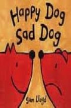 Portada del Libro Happy Dog Sad Dog