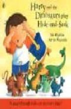 Portada del Libro Harry And The Dinosaurs Play Hide-and-seek