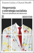 Portada del Libro Hegemonia Y Estrategia Socialista: Hacia Una Radicalizacion De La Democracia
