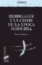 Heidegger Y La Crisis De La Epoca Moderna