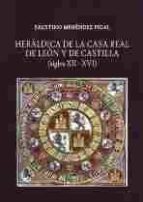Portada del Libro Heraldica De La Casa Real De Leon Y De Castilla