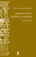 Portada del Libro Hermeneutica, Estetica E Historia