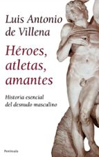 Heroes, Atletas, Amantes: Historia Del Desnudo