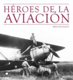 Portada del Libro Heroes De La Aviacion