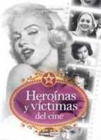 Portada del Libro Heroinas Y Victimas Del Cine