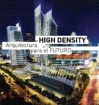 Portada del Libro High Density Arquitectura Para El Futuro