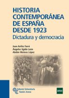 Portada del Libro Historia Contemporanea De España Desde 1923: Dictadura Y Democrac Ia