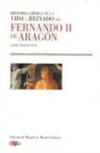Portada del Libro Historia Critica De La Vida Y Reinado De Fernando Ii De Aragon