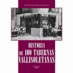 Portada del Libro Historia De 100 Tabernas Vallisoletanas