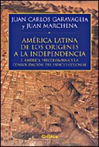 Portada del Libro Historia De America Latina: De Los Origenes A La Independencia : America Latina Y La Consolidacion Del Espacio Colonial
