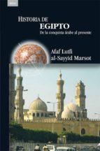 Portada del Libro Historia De Egipto: De La Conquista Arabe Al Presente