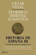 Historia De España Iii: De La Restauracion Borbonica Hasta El Pri Mer Franquismo