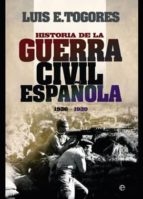 Portada del Libro Historia De La Guerra Civil Española 1936 - 1939