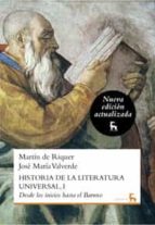 Historia De La Literatura Universal, I: Desde Los Inicios Hasta E L Barroco