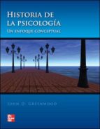 Portada del Libro Historia De La Psicologia: Un Enfoque Conceptual