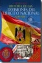 Portada del Libro Historia De Las Divisiones Del Ejercito Nacional 1936-1939