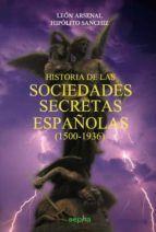 Historia De Las Sociedades Secretas Españolas