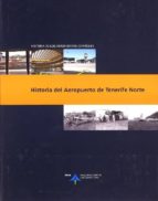 Portada del Libro Historia Del Aeropuerto De Tenerife Norte.
