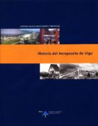 Portada del Libro Historia Del Aeropuerto De Vigo