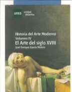 Portada del Libro Historia Del Arte Moderno Iv. El Siglo Xviii