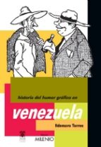 Historia Del Humor Grafico En Venezuela