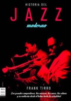 Portada del Libro Historia Del Jazz Moderno