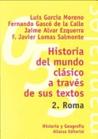 Historia Del Mundo Clasico A Traves De Sus Textos, 2: Roma