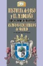 Historia Del Oso Y El Madroño ; Antiguos C Ementerios De Madrid