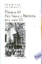 Portada del Libro Historia Del Pais Vasco Y Navarra En El Siglo Xx