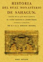 Portada del Libro Historia Del Real Monasterio De Sahagun