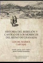 Portada del Libro Historia Del Rebelion Y Castigo De Los Moriscos Del Reino De Granada